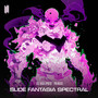 SLIDE FANTASIA SPECTRAL (Explicit)