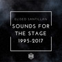 Sounds for the Stage 1995-2017