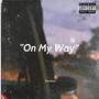 On My Way