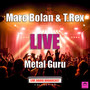 Metal Guru (Live)