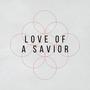 Love of a Savior (feat. Seeker..)