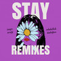 Stay (Remixes)