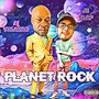 Planet Rock (Explicit)