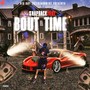 BOUT TIME (Explicit)