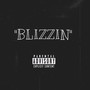 Blizzin (Explicit)