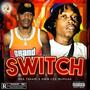 SWITCH (feat. NWM CEE MURDAA) [Explicit]