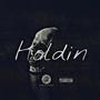 Holdin (Explicit)