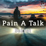 Pain A Talk