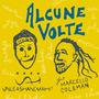 Alcune volte (feat. Marcello Coleman)
