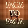 FACE TO FACE (Remix)