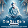 Om Sai Ram (Meditation)