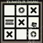 Xs And Os (feat. OnlyMe) [Explicit]