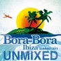 Bora-Bora Ibiza Summer 2011 UNMIXED(Deluxe Edition)