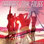 Caraïbes Zouk Folies Collector (13 Hits 2000-2013)