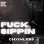 **** SIPPIN' (Explicit)