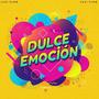 Dulce Emoción (feat. Siul D, Sunos P & Leo D)