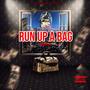 Run Up A Bag (Explicit)