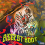 Biggest Boot (Explicit)