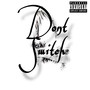 Dont Switch (Explicit)