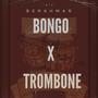 MTG (BONGO X TROMBONE) [Explicit]