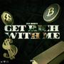 Get Rich With Me (Explicit)