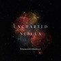 Uncharted Nebula