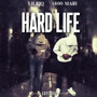 Hard Life (Explicit)