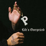 Life’s Overpriced (Explicit)