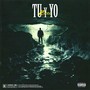 Tu y Yo (Explicit)