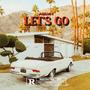 Let's Go (Explicit)