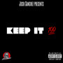 Keep It 100 (Explicit)