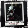 Die A Legend (Explicit)