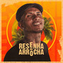 Resenha do Arrocha (Explicit)