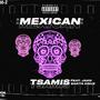 Mexican (feat. Jako & Celso) [Explicit]