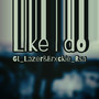 Like I Do (Explicit)