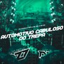 AUTOMOTIVO CABULOSO DO TREPA (Explicit)