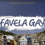 Favela Gay (Trilha Sonora Original do Longa)