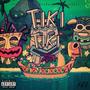 Tiki Tiki (feat. Potato Wedge Crew) [Explicit]