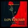 LOVE BOMB (feat. JANNAH) [Explicit]