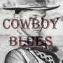 Cowboy Blues (Explicit)