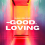 Good Loving (Explicit)