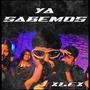 YA SABEMOS (feat. LowEz)