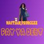 Pay Ya Debt