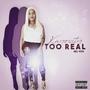 Too Real (Explicit)