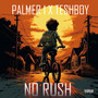 No Rush (Explicit)