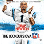 Trap Newton (The Lockouts Over)