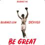 Be great (Explicit)