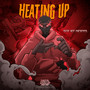 Heating Up (Explicit)