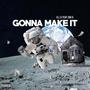 Gonna Make It (feat. Zak G)