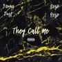 They Call Me (feat. Peso Peso) [Explicit]